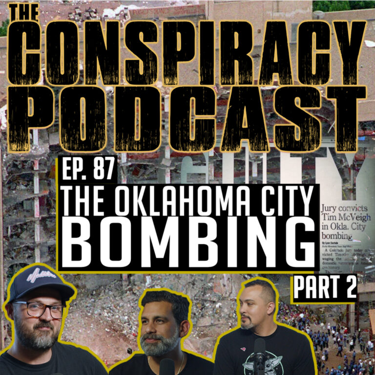 The Oklahoma City Bombing Part Two – EP 87