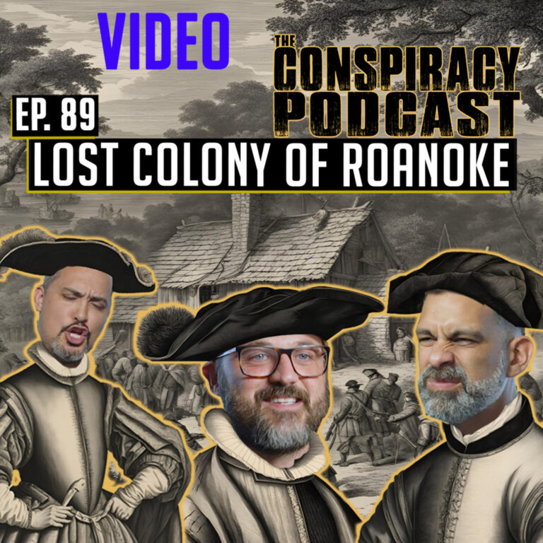 The Lost Colony of Roanoke – EP 89 – VIDEO VERSION