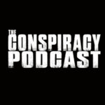 The Conspiracy Podcast