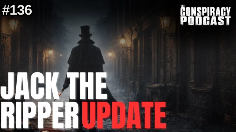Jack the Ripper: Part 3 UPDATE – EP 136