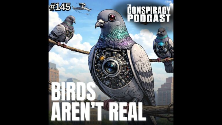 Birds Aren’t Real – EP 145