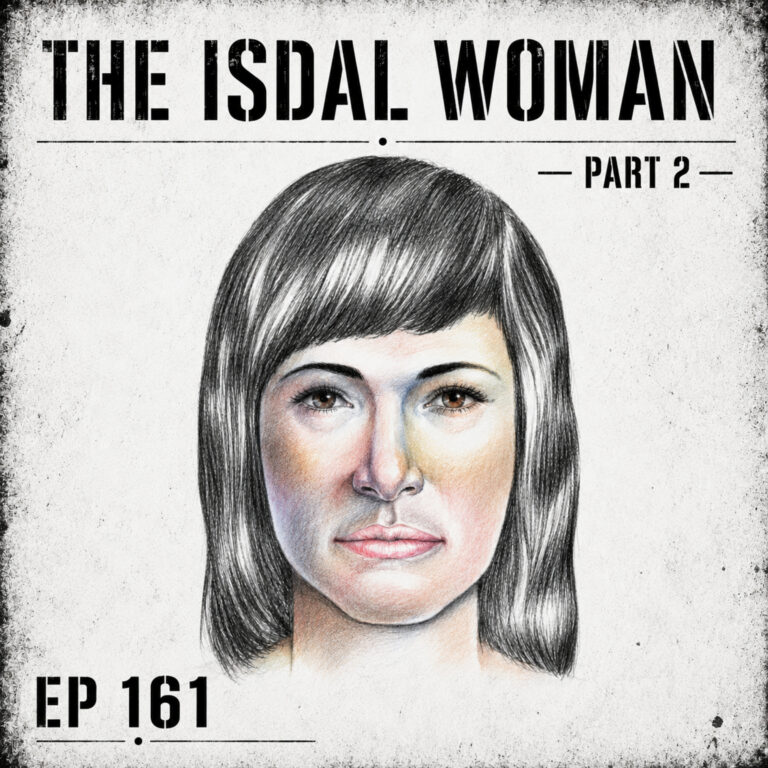 The Isdal Woman: Death in Ice Valley Part Two – EP 161