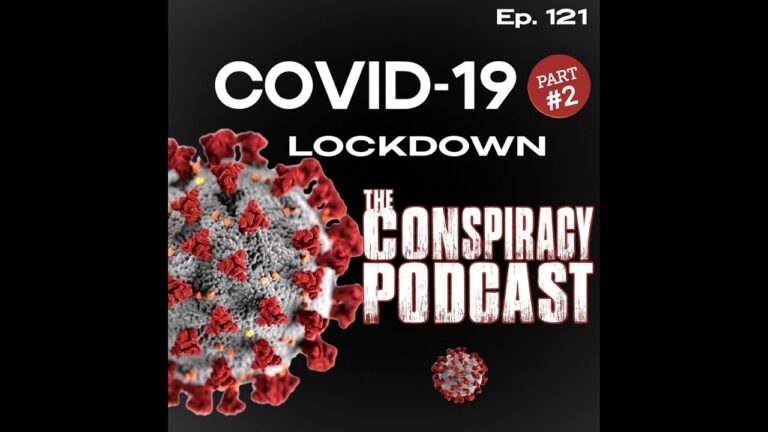 COVD-19 Part Two: LOCKDOWN – EP 121