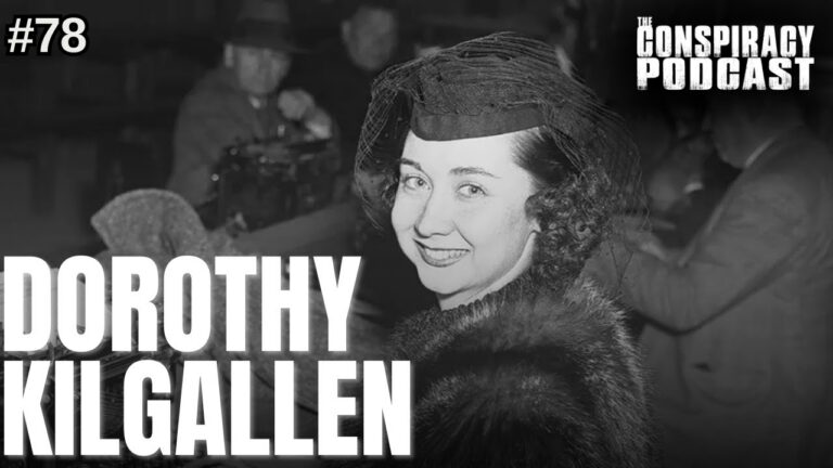 The Kennedys and Dorothy Kilgallen – Episode #78