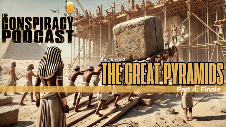The Great Pyramids Part 4: Finale – EP 103