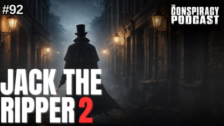 Jack the Ripper Part Two – EP 92