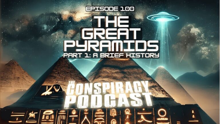 The Great Pyramids Part One: A Brief History – EP100