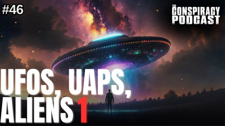UFOs, UAPs and Aliens Part 1: In the Beginning – Episode #46
