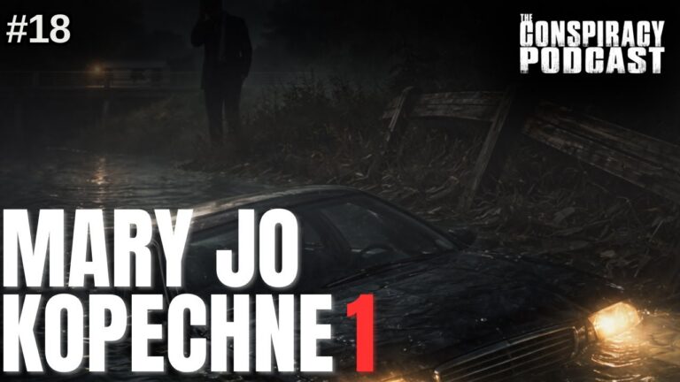 Kennedy, Chappaquiddick and the Death of Mary Jo Kopechne Part 1 – Episode #18