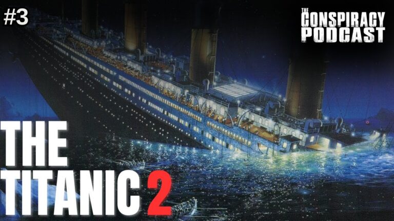 Titanic Myths and Legends Part 2 – Episode #3